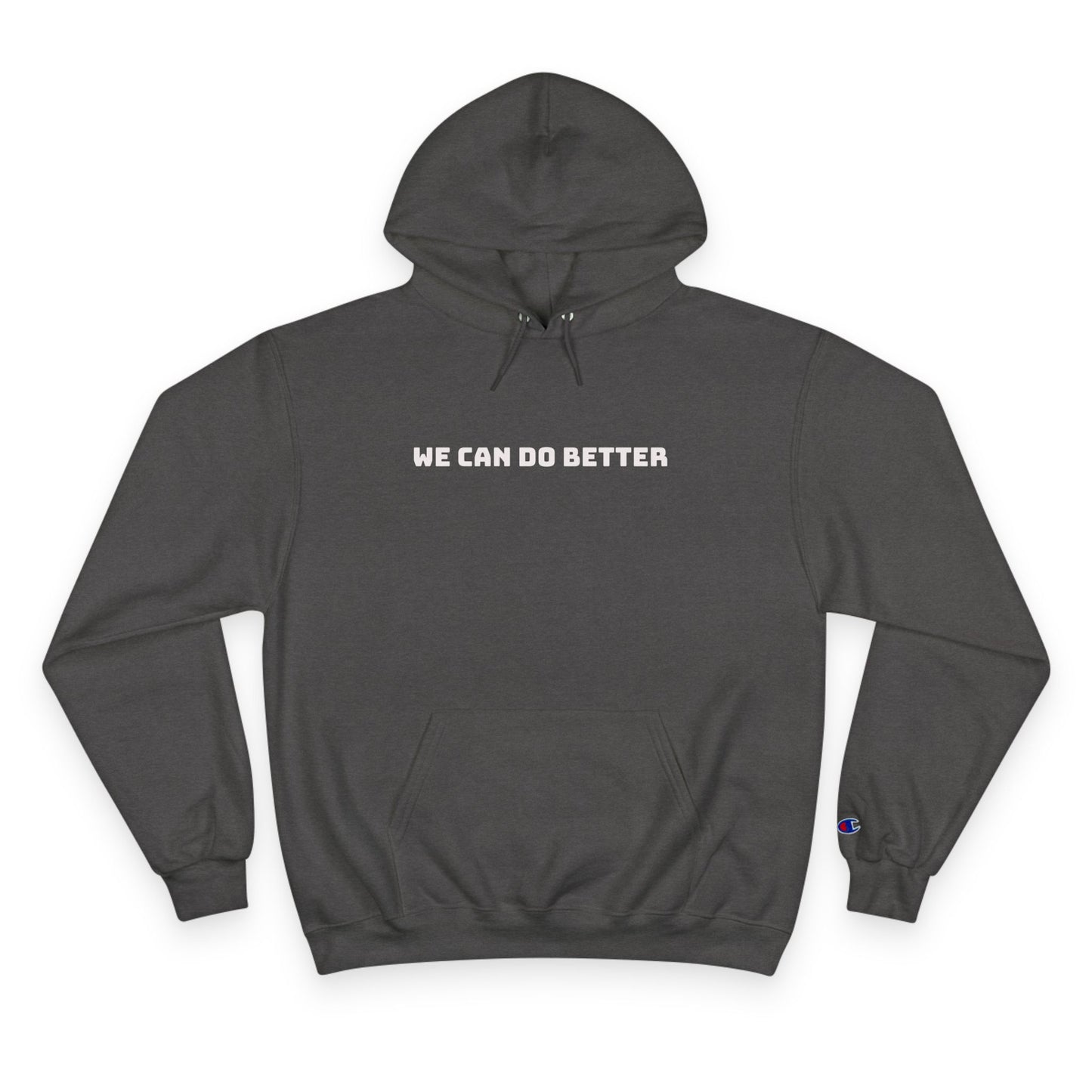 DO BETTER Champion Hoodie