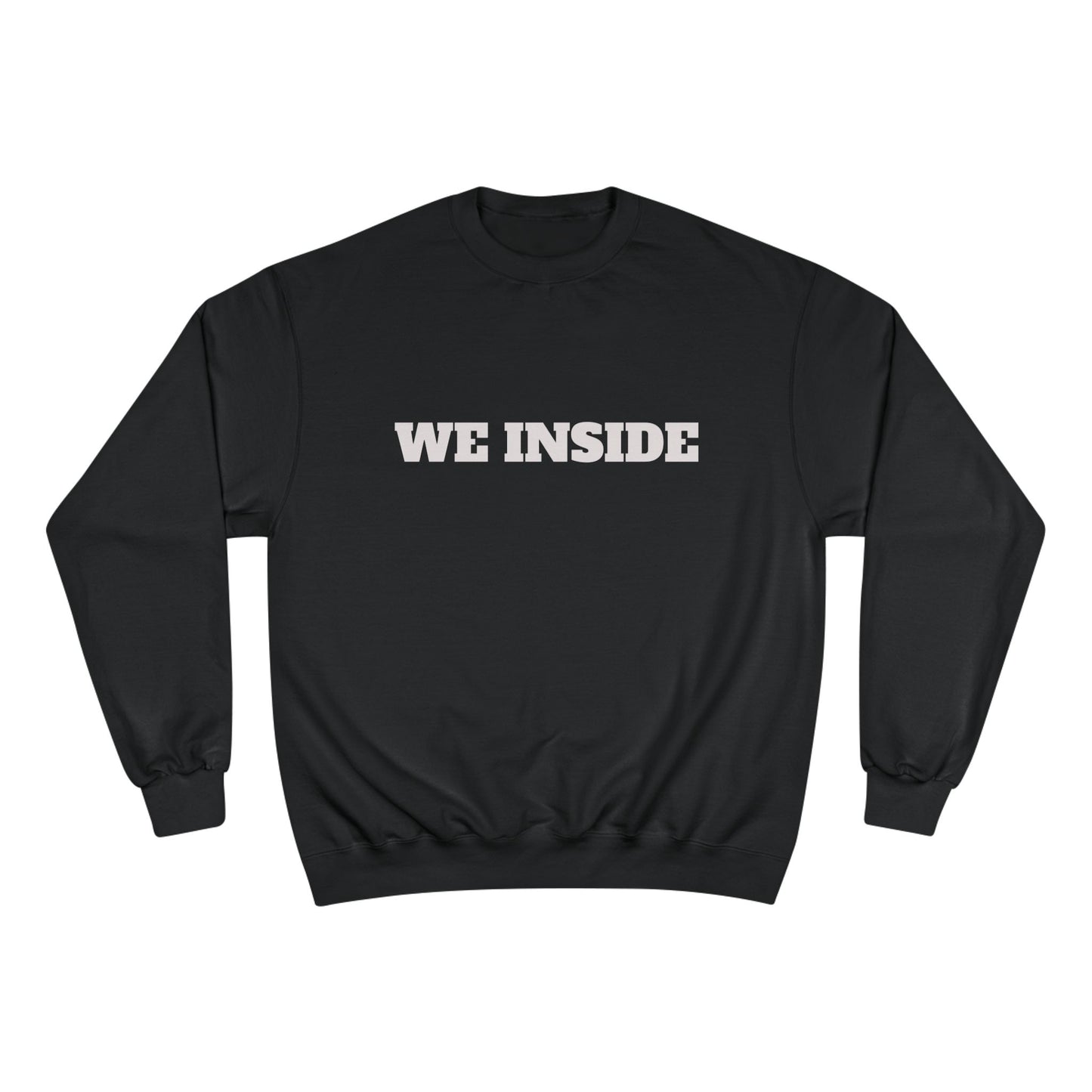 INSIDE Champion Sweatshirt